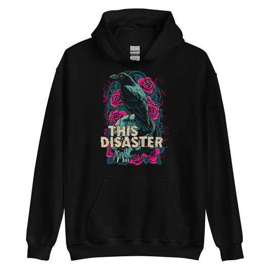 Hoodie 1 This Disaster Crow